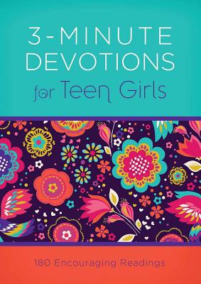 3-Minute Devotions for Teen Girls: 180 Encouraging Readings -- April Frazier, Paperback