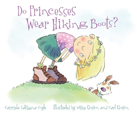 Cover Image for Do Princesses Wear Hiking Boots? -- Carmela Lavigna Coyle, Board Books