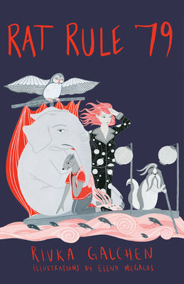 Cover Image for Rat Rule 79: An Adventure -- Rivka Galchen, Paperback