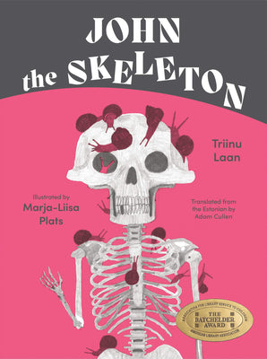 Cover Image for John the Skeleton -- Triinu Laan, Hardcover