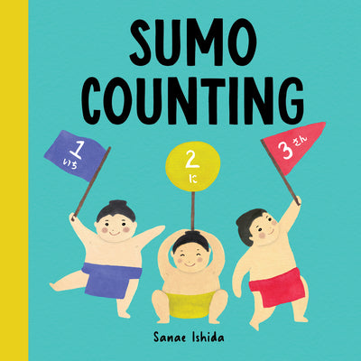 Cover Image for Sumo Counting: (Counting Books for Toddlers 1-3) -- Sanae Ishida, Board Books
