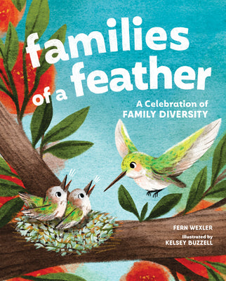 Cover Image for Families of a Feather: A Celebration of Family Diversity -- Fern Wexler, Hardcover