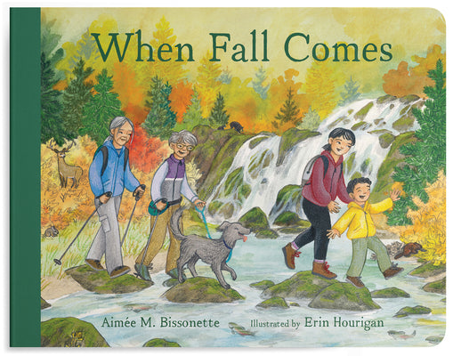 Cover Image for When Fall Comes: Connecting with Nature as the Days Grow Shorter -- Aimée M. Bissonette, Board Books