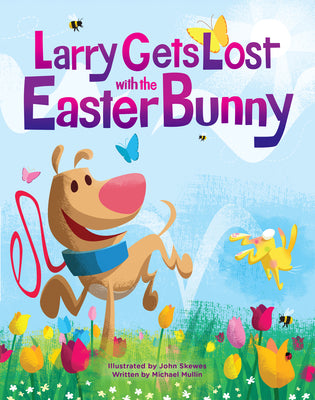 Cover Image for Larry Gets Lost with the Easter Bunny: A Whimsical Easter Adventure -- John Skewes, Hardcover