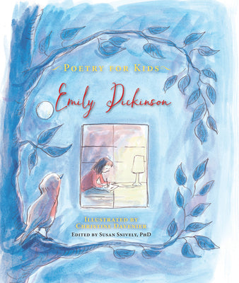 Poetry for Kids: Emily Dickinson -- Emily Dickinson, Hardcover