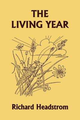Cover Image for The Living Year (Yesterday's Classics) -- Richard Headstrom, Paperback