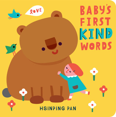 Cover Image for Baby's First Kind Words: A Board Book -- Hsinping Pan, Board Books