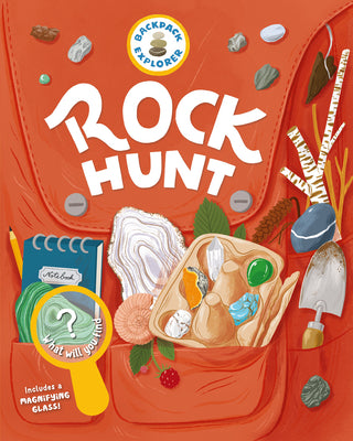 Cover Image for Backpack Explorer: Rock Hunt: What Will You Find? -- Editors of Storey Publishing, Hardcover