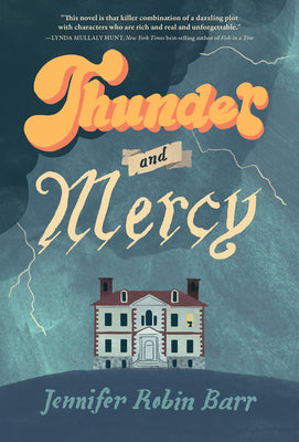 Cover Image for Thunder and Mercy -- Jennifer Robin Barr, Hardcover