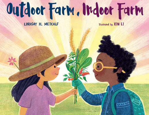 Cover Image for Outdoor Farm, Indoor Farm -- Lindsay H. Metcalf, Hardcover