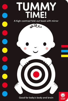 Cover Image for Tummy Time!: A High-Contrast Fold-Out Book with Mirror for Babies -- Mama Makes Books, Board Books