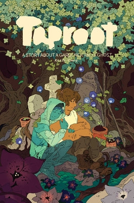 Cover Image for Taproot: A Story about a Gardener and a Ghost -- Keezy Young, Paperback