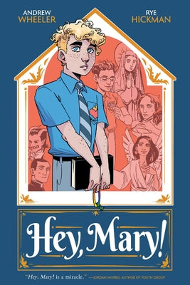 Cover Image for Hey, Mary! -- Andrew Wheeler, Paperback