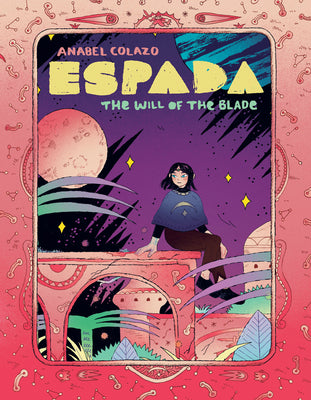 Cover Image for Espada: The Will of the Blade -- Anabel Colazo, Paperback