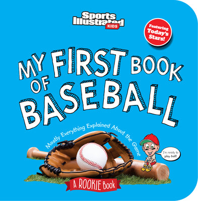 Cover Image for My First Book of Baseball (Board Book) -- Sports Illustrated Kids, Board Books