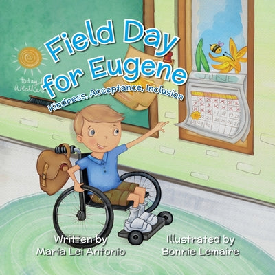 Cover Image for Field Day for Eugene: Kindness, Acceptance, Inclusion -- Maria Lei Antonio, Paperback