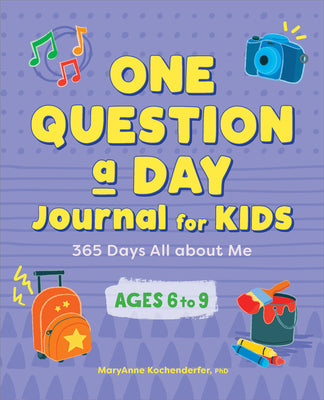 Cover Image for One Question a Day Journal for Kids: 365 Days All about Me -- Maryanne Kochenderfer, Paperback