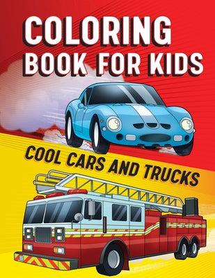 Cover Image for Coloring Book for Kids: Cool Cars & Trucks -- Rockridge Press, Paperback