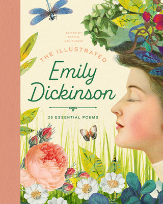 Cover Image for The Illustrated Emily Dickinson: 25 Essential Poems -- Ryan G. Van Cleave, Hardcover