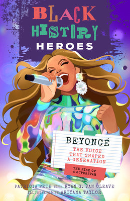 Cover Image for Black History Heroes: Beyoncé: The Voice That Shaped a Generation: The Rise of a Superstar -- Patricia Pete, Paperback