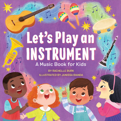 Cover Image for Let's Play an Instrument: A Music Book for Kids -- Rachelle Burk, Paperback