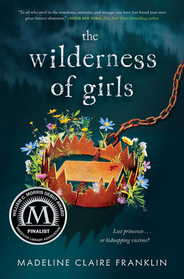 Cover Image for The Wilderness of Girls -- Madeline Claire Franklin, Hardcover