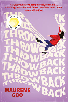 Cover Image for Throwback: A Reese's Book Club Pick -- Maurene Goo, Paperback