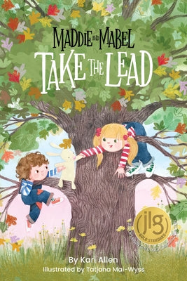 Cover Image for Maddie and Mabel Take the Lead: Book 2 -- Kari Allen, Hardcover