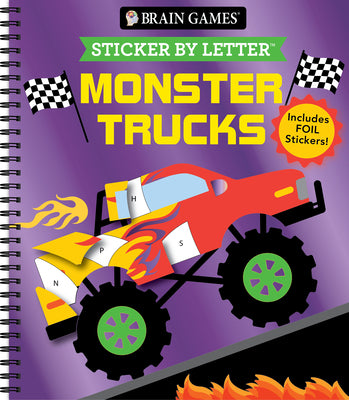 Cover Image for Brain Games - Sticker by Letter: Monster Trucks: Includes 1 Foil Sticker Sheet to Complete Each Image! -- Publications International Ltd, Spiral