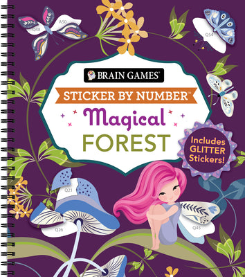Cover Image for Brain Games - Sticker by Number: Magical Forest (20 Images to Sticker): Includes 2 Glitter Sticker Sheets to Complete Each Image! -- Publications International Ltd, Spiral