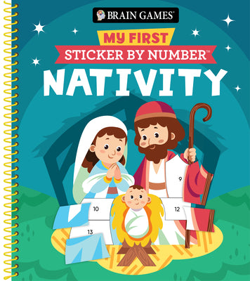 Cover Image for Brain Games - My First Sticker by Number: Nativity - Includes the Story of Jesus's Birth -- Publications International Ltd, Spiral