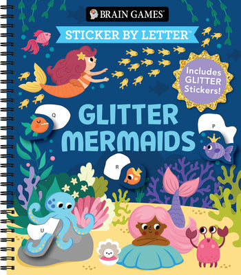 Cover Image for Brain Games - Sticker by Letter: Glitter Mermaids: Includes 1 Glitter Sticker Sheet to Complete Each Image! -- Publications International Ltd, Spiral