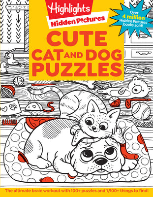 Cover Image for Cute Cat and Dog Puzzles: 144-Page Activity Book for Kids with Over 1,800 Objects to Find, Search-And-Find Puzzles Featuring Cute Kittens and Puppies -- Highlights, Paperback