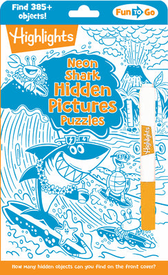 Cover Image for Neon Shark Hidden Pictures Puzzles: Fun Seek-And-Find Kids Activity Book for Ages 69 with Over 300 Hidden Objects and Bonus Gel Marker for On-The-Go P -- Highlights, Paperback
