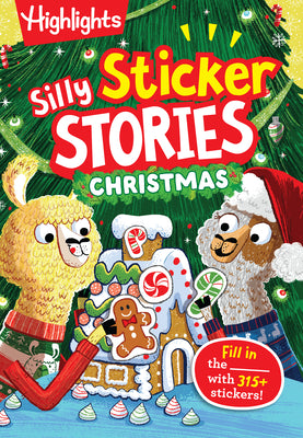 Cover Image for Silly Sticker Stories: Christmas: Fun Christmas Sticker Book for Kids with Hidden Pictures Puzzles, Fill-In Stories and Holiday Activities -- Highlights, Paperback