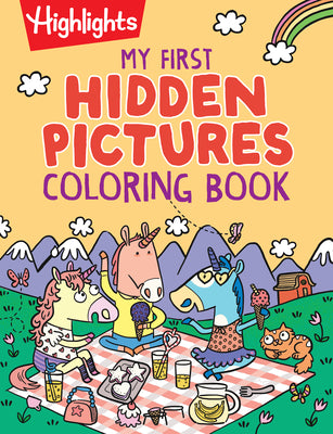 Cover Image for My First Hidden Pictures Coloring Book: Preschool Coloring Book with Highlights Hidden Pictures Puzzles, Over 100 Activities for Kids 3-6 -- Highlights, Paperback