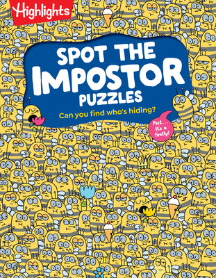 Cover Image for Spot the Impostor Puzzles: Kids Activity Book with Zany Odd-One-Out Scenes, Look-And-Find Puzzle Book for Kids Ages 7 and Up with Brain-Boosting Fun -- Highlights, Hardcover
