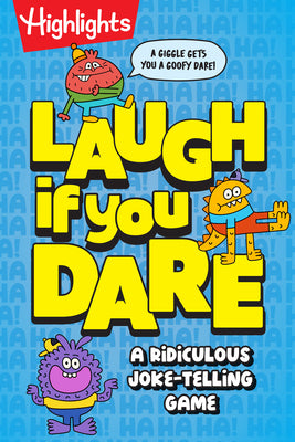 Cover Image for Laugh If You Dare: A Try-Not-To-Laugh Joke Book for Kids: Packed with Knock Knock Jokes for Kids, Dares and Nonstop Giggles for Family Game Night -- Highlights, Hardcover