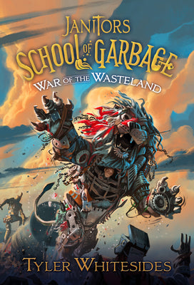 Cover Image for War of the Wasteland: Volume 3 -- Tyler Whitesides, Hardcover