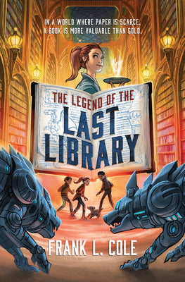 Cover Image for The Legend of the Last Library -- Frank L. Cole, Paperback