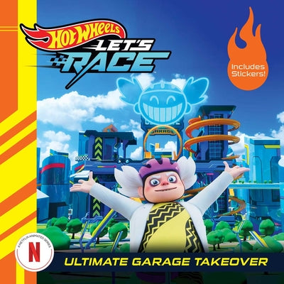 Cover Image for Hot Wheels Let's Race: Ultimate Garage Takeover -- Eric Geron, Paperback