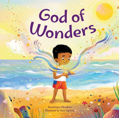 Cover Image for God of Wonders: A Celebration of Knowing a Divine Creator -- Dominique Okonkwo, Hardcover
