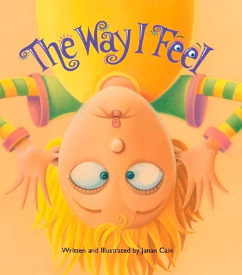 Cover Image for The Way I Feel -- Janan Cain, Paperback