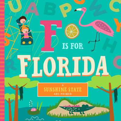 Cover Image for F Is for Florida -- Christin Farley, Board Books