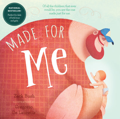 Cover Image for Made for Me -- Zack Bush, Board Books