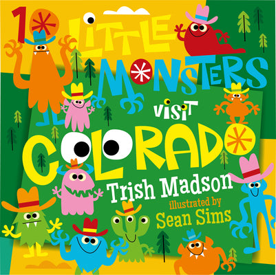 Cover Image for 10 Little Monsters Visit Colorado -- Trish Madson, Hardcover