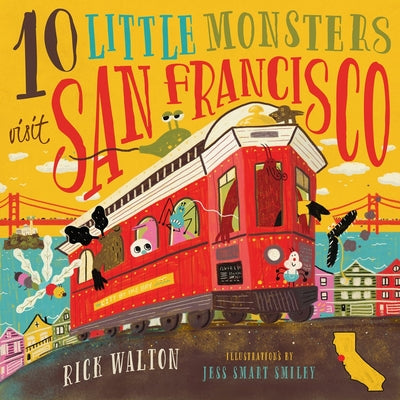 Cover Image for 10 Little Monsters Visit San Francisco, Second Edition -- Rick Walton, Hardcover