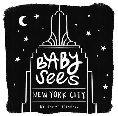 Cover Image for Baby Sees New York City: A High-Contrast Board Book for Babies -- Janna Steagall, Board Books