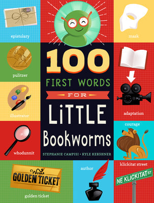 100 First Words for Little Bookworms -- Stephanie Campisi, Board Books