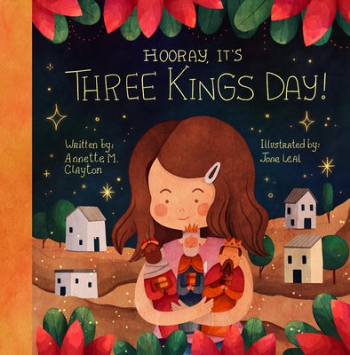 Cover Image for Hooray, It's Three Kings Day!: A Picture Book for Epiphany -- Annette M. Clayton, Hardcover